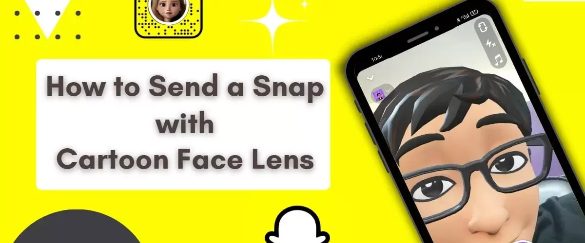 send a snap with the cartoon face lens